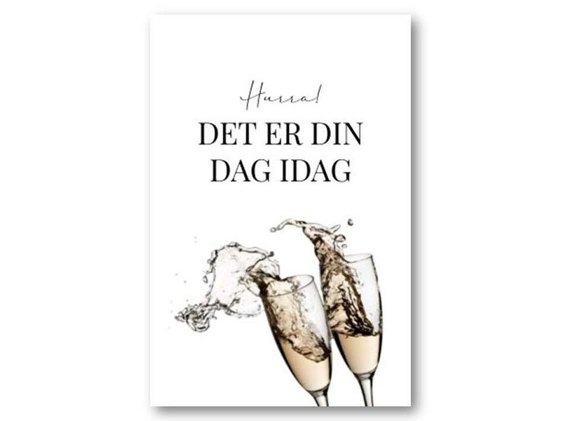 Hurra, det er din dag i dag | 10x15 cm