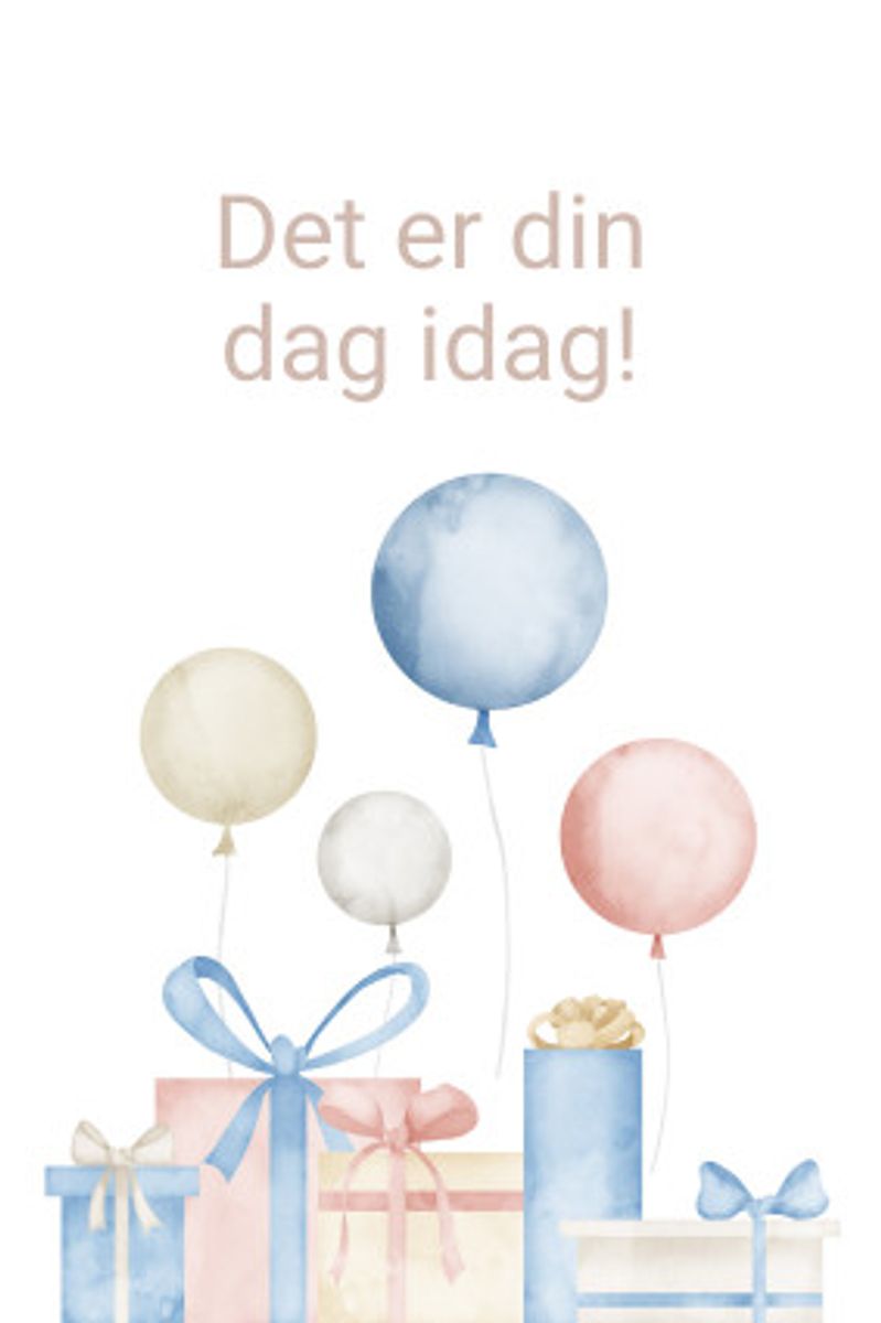 Det er din dag idag | 10x15 cm